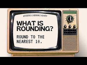 Rounding Whole Numbers: What Is Rounding? | Rounding to the Nearest 10 for Kids