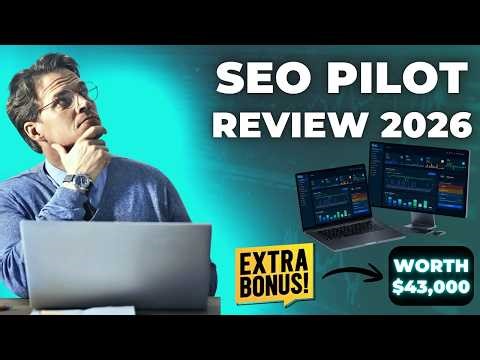 SEO Pilot Review 2026 – 1 Click SEO Fix Tool + AI Rankings + $43,000 Bonus