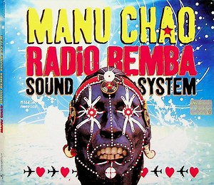 Manu Chao - Radio Bemba Sound System