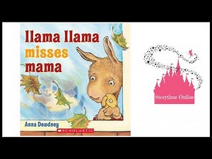 Llama Llama Misses Mama by Anna Dewdney | Kids Books Read Aloud