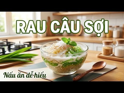 Cách làm món : Rau Câu Sợi giòn . | Nấu ăn dễ hiểu @@
