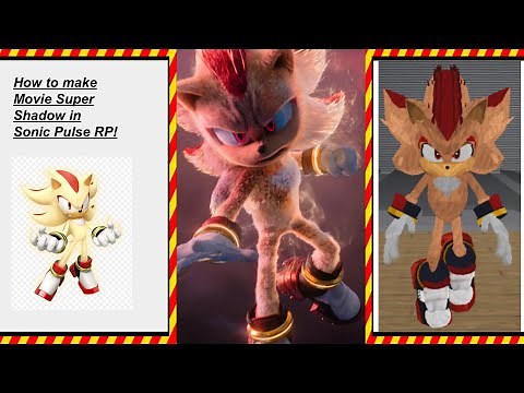 How to make Movie Super Shadow in Sonic Pulse RP!