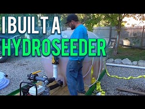 I Built A Hydroseeder!
