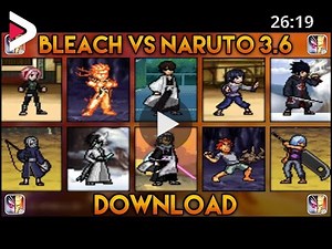 Bleach VS Naruto 3.6 - New Characters & Assists (PC & Android) [DOWNLOAD] دیدئو dideo
