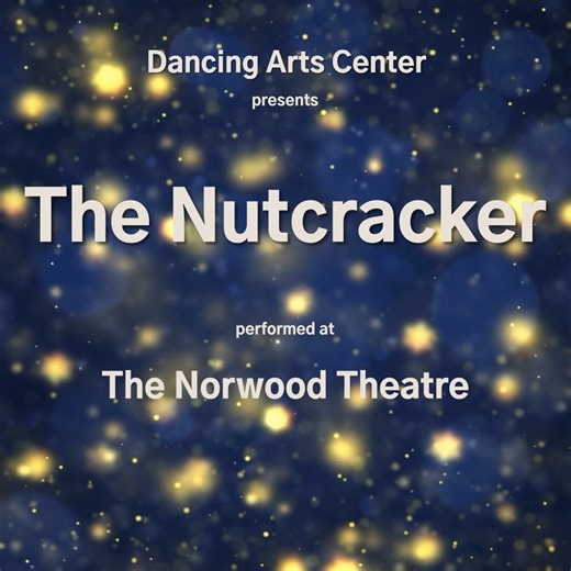 The Nutcracker at The Norwood Theatre 2024