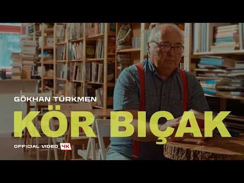 Kör Bıçak [Official Video | 4K] - Gökhan Türkmen
