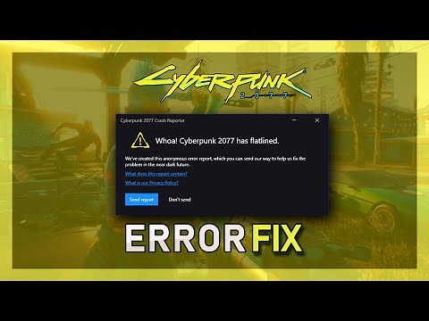 How To Fix Cyberpunk 2077 Has Flatlined Error, Not Launching on PC