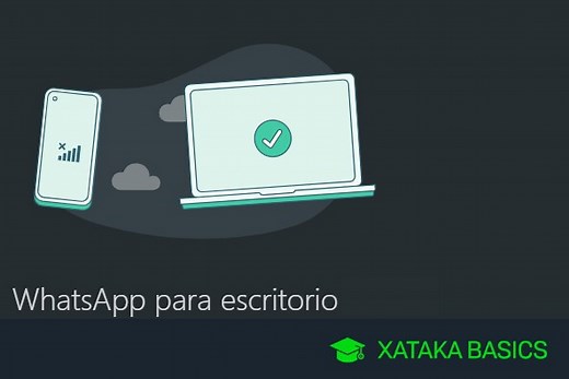 Cómo usar WhatsApp en tu PC o navegador sin tener el móvil siempre conectado