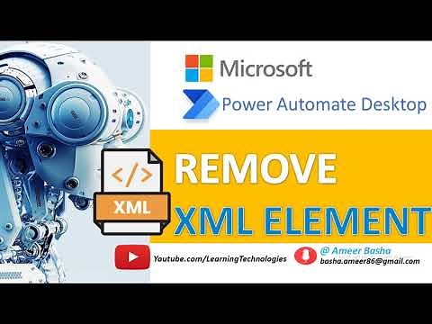 Power Automate Desktop : Remove XML Element - XML Automation