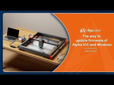 How to update Algolaser Alpha firmware | Mac and Windows