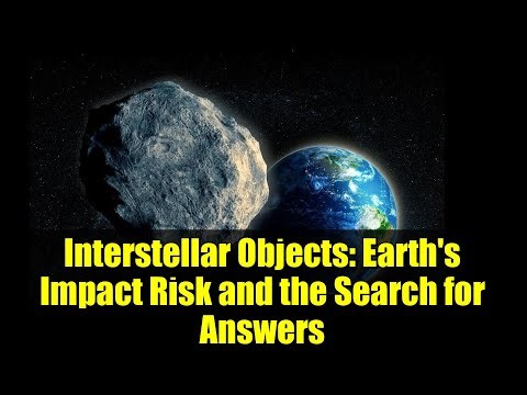 Interstellar Objects: Earth's Impact Risk and the Search for Answers