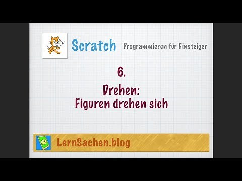 Scratch 06 - Drehen: Figuren drehen sich