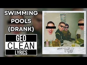 Kendrick Lamar: Swimming Pools (Drank) - Geo CLEAN Version (w/Lyrics)
