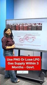 LPG Shortage in India: Use PNG Gas or Lose LPG Gas Supply Within 3 Months - New Govt. Order #shorts