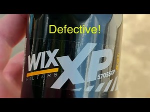 Factory Defective Wix XP Oil Filter