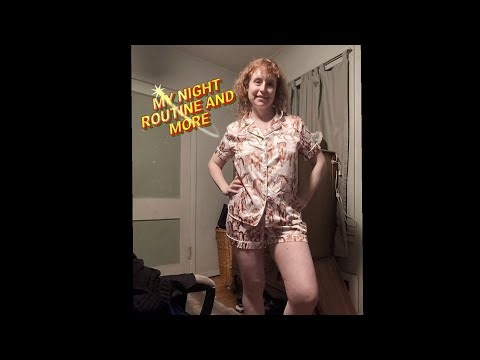 my night routine and more