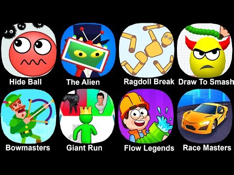 Hide Ball,Find The Alien,Ragdoll Break,Draw To Smash,Bowmasters,Giant Rush,Flow Lengeds,Race master