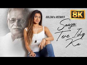 Saaya Tere Ishq Ka (8K Video) | Gulzar | Reewa Rathod | New Romantic Song 2026 | 8k Video Ultra HD
