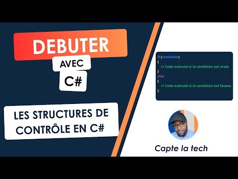 Débuter avec C# 5 Comment utiliser les structures de contrôle en C#