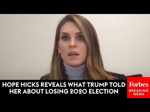 JUST IN: Hope Hicks Gives Testimony In Newly-Revealed Video Released By Jan. 6 Committee