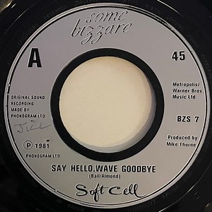 Soft Cell - Say Hello, Wave Goodbye