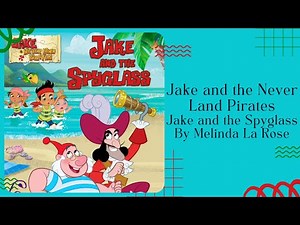 🚣🏽‍♂️ Stories for Kids Read Aloud 🚣🏽‍♂️ Jake and the Never Land Pirates The Spyglass [ READ ALONG ]