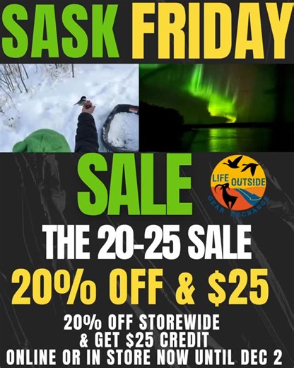 🎉 Sask Friday Sale is HERE! 🎉 Why battle the Amazon algorithm when you can shop with real humans? 😉 In lieu of Black Friday, we are offering you SASK FRIDAY SALE From Saturday, November 22 to Monday, December 2. 👉 20% off in-store STOREWIDE 👉 PLUS: Spend $50 and get a $25 Life Outside credit (in-person or online!) Yes… you read that right. We’re basically paying you to shop local. Saskatchewan math. 💁‍♀️ Support a Saskatoon business, snag great gear, keep treasures in circulation, and feel