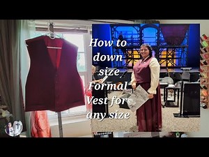 How To Downsize Formal Vest For Any Size. #Sewing How to resize a vest both man and woman