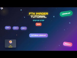 CARA MENGGUNAKAN FTK IMAGER UNTUK PEMULA - STEP BY STEP TUTORIAL LENGKAP 2025