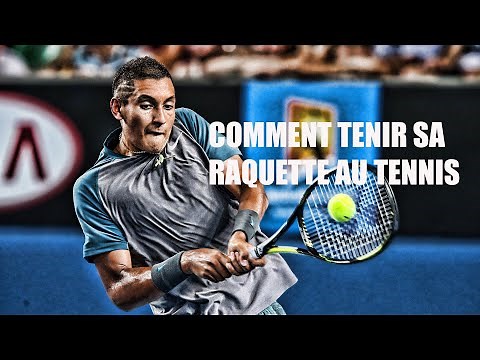 Comment tenir sa raquette au tennis?