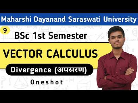 9. Concepts & Theorems on Divergence (अपसरण) of a Vector Point Function | Vector Calculus | MDSU