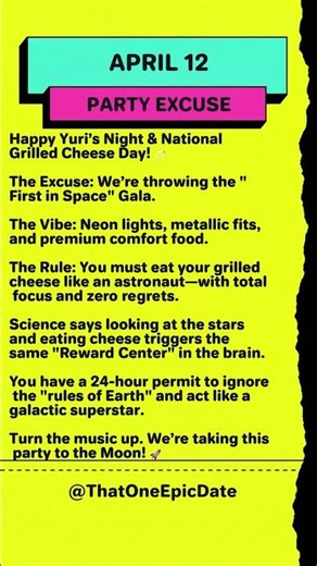 April 12: The Zero-Gravity Grilled Cheese Party!🥂🧀 #thatoneepicdate #party #april12 #partyvibe #fact