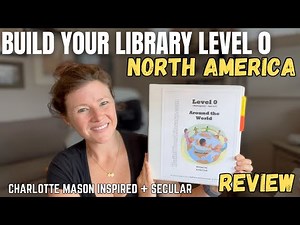 BUILD YOUR LIBRARY Level 0 Review Series || North America || Charlotte Mason Inspired Curriculum