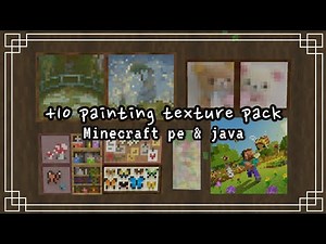 +10 painting texture pack | Minecraft pe & java 💌🎀