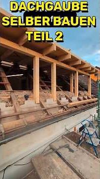 Dachgaube selber bauen (Teil 2): Rahmen, Sparren & Dämmung #altbausanierung #aufsparrendämmung