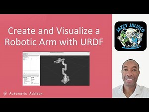 Create and Visualize a Robotic Arm with URDF – ROS 2 Jazzy