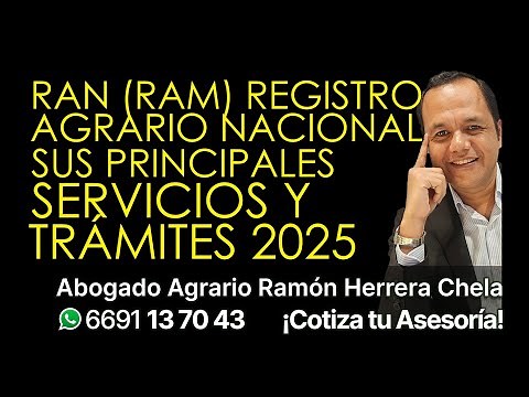 RAN RAM Registro Agrario Nacional, principales trámites y servicios 2025