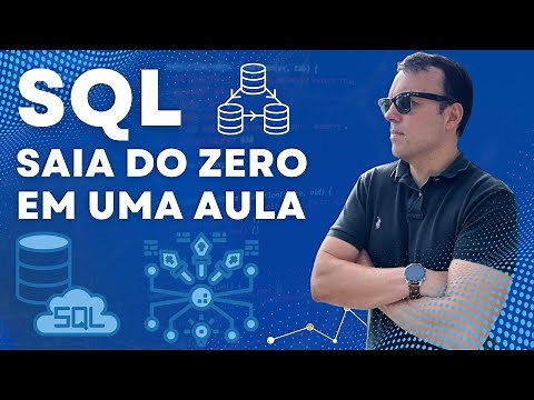 SQL Saia do ZERO em APENAS UMA AULA