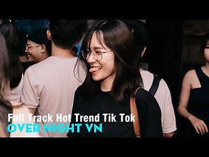 Nonstop Tik Tok 2020 - Lemon Tree Remix - Full Track Hot Trend Tik Tok | Over Night VN