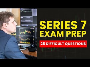 Series 7 Exam Prep - FINRA Mock Test & Study Guide (25 Difficult Questions)