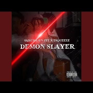 Demon Slayer (feat. Tsqueeze)