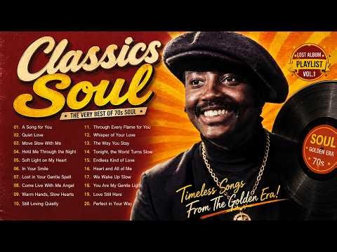 Classic Soul Love Songs 💛 Timeless Vintage Slow Jams for Romantic Nights Lost Album Playlist Vol