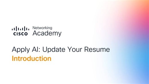 How to Use AI to Update and Customize Your Resume | Step-by-Step Course | Cisco Networking Academy