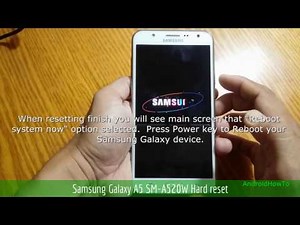 Samsung Galaxy A5 SM-A520W Hard reset