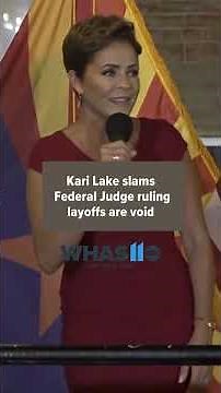 Federal judge ruled Kari Lake overstepped authority with mass layoffs