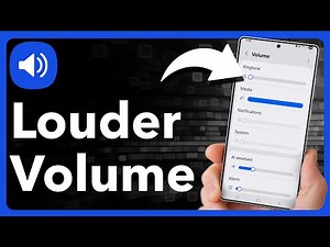 How To Make Android Speaker Volume Louder