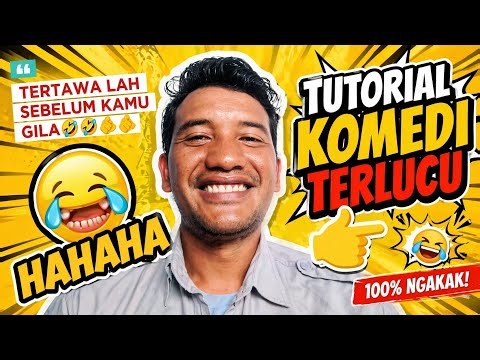 Tutorial Komedi Terlucu 🤣🤣