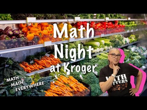 Math, Math Everywhere - Math Night at Kroger