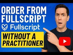 How to Order from Fullscript Without a Practitioner (Step-by-Step Tutorial)