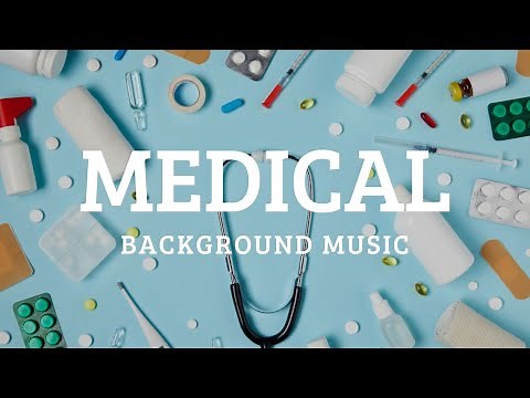 Medical Background Music